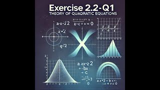 Exercise 22 Theory of Quadratic Equation 10th Part1 [upl. by Elfstan]