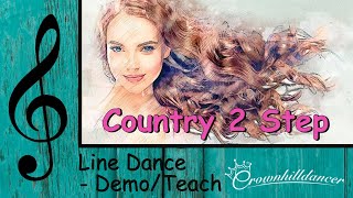 Country 2 Step  Line Dance [upl. by Leehar417]