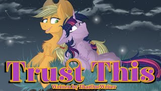 Pony Tales MLP Fanfic Reading Trust This by ThatOneWriter Romance  Twijack [upl. by Norvun184]