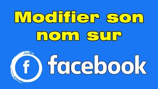 Comment modifier son nom sur Facebook [upl. by Rusell]