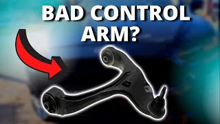 SYMPTOMS OF A BAD CONTROL ARM [upl. by Anitnelav197]