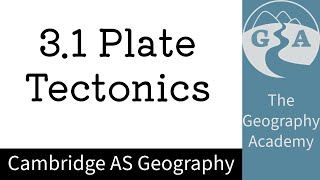 31 Cambridge AS Geography  Plate Tectonics [upl. by Aisnetroh]