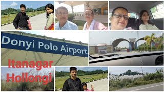 One day vlogDonyipolo Airport ItanagarMost beautiful Place of Arunachal PradeshHollongi Airport [upl. by Holladay108]