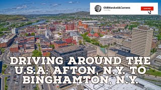 Driving Around the USA Afton New York to Binghamton New York [upl. by Alexia]