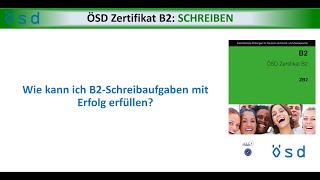 ÖSD Schreiben B2 Aufgabe 1 [upl. by Nilak160]