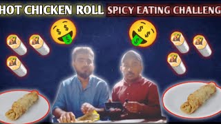 hot chicken roll spicy eating challenge winner price aaiae dekhte hain kisko milta Haiviral videos🤔 [upl. by Akeihsat]