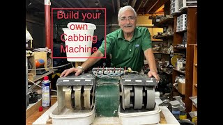 Building Your Own Cabbing Machine [upl. by Rotciv158]