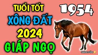 Xông nhà 2024 Gia Chủ GIÁP NGỌ 1954  Tuổi đẹp xông đất năm mới 2024 [upl. by Akilaz743]