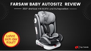 Farsaw Baby Autositz Review  Kindersitz 360°drehbar mit ISOFIX Gruppe 0123 9 36 kg [upl. by Ramedlaw]