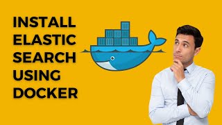 How to Install Elasticsearch using Docker  Step by Step Guide [upl. by Donetta]