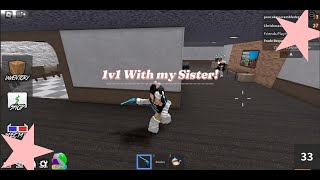 1v1 With my Sister [upl. by Rausch]