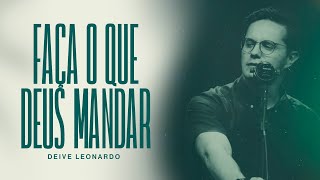 Faça o que Deus mandar  Deive Leonardo [upl. by Rebmat]