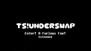 Enter A Furious Foe  TSUnderswap OST Extended [upl. by Pownall]