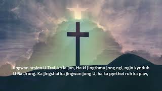 Jingwan Arsien U Trai Ka La Jan  Khasi Gospel Song  Khasi Rwai Niam [upl. by Rockefeller]