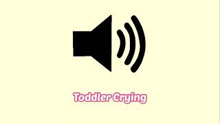 Toddler Crying Sound Effect [upl. by Audrye]