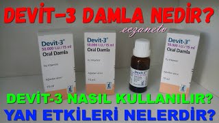 Devit3 Damla Nedir Devit3 Damlanın Yan Etkileri Nelerdir Devit3 Damla Nasıl Kullanılır [upl. by Gibert]