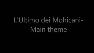 Lultimo dei MohicaniMain theme [upl. by Noma]