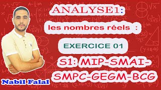 Analyse 1 exercice 1 sur les nombres réels [upl. by Eromle177]