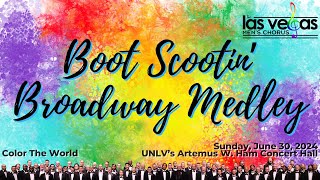 Boot Scootin Broadway Medley  Las Vegas Mens Chorus [upl. by Aeki833]