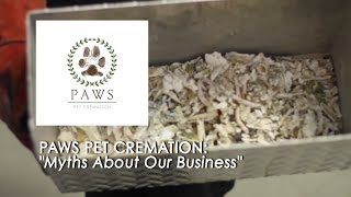 Paws Pet Cremation  Mythbusting Our Industry [upl. by Yeta]