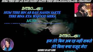 Hum tere bin ab rah nahi sakte Track karaoke song SHUBHAM KAUSHIK [upl. by Severn]