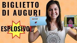 Biglietto dauguri esplosivo  DIY [upl. by Ybloc246]