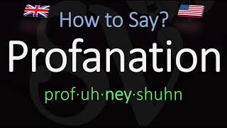 How to Pronounce Profanation CORRECTLY Meaning amp Pronunciation [upl. by Dorkas]