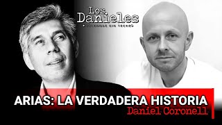 Andrés Felipe Arias LA VERDADERA HISTORIA  Columna de Daniel Coronell [upl. by Ribaudo]