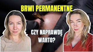 Brwi permanentne czy naprawdę warto było [upl. by Lian]