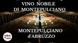 Vino Nobile di Montepulciano vs Montepulciano dAbruzzo  WineTuber [upl. by Musetta]