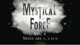 Mystical Force Vol 4 Many are 1 1 is 0 [upl. by Alaehs]