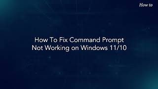 How To Fix Command Prompt Not Working on Windows 11 10 [upl. by Seymour422]