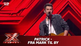 Patrick synger ’Fra mark til by ’  Egen sang Live  X Factor 2019  TV 2 [upl. by Nanny836]