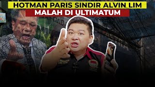 HOTMAN PARIS SINDIR ALVIN LIM MALAH DI ULTIMATUM [upl. by Eiggem]