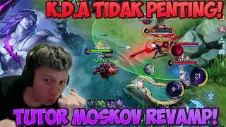 TUTORIAL MOSKOV REVAMP DARI MANTAN TOP GLOBAL 1 INDONESIA [upl. by Obe770]