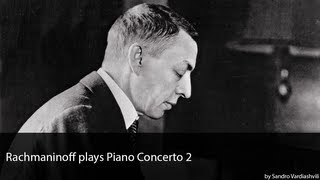 Rachmaninoff plays Piano Concerto 2 [upl. by Bander]