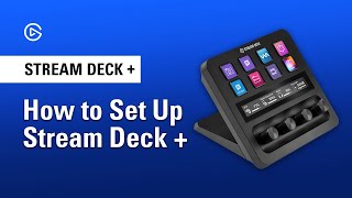 How to Set Up Elgato Stream Deck [upl. by Notirb34]