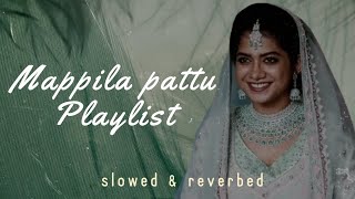 Mappila Pattu Playlist  part 2  slowed amp reverbed [upl. by Chang432]