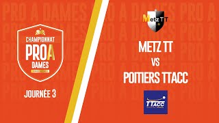 PRO A DAMES  J3  METZ TT vs POITIERS TTACC [upl. by Maxie]