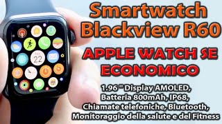 Miglior alternativa Economica Apple Watch  Smartwatch Blackview R60 [upl. by Salangia]