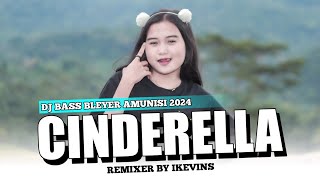 DJ CINDERELLA BASS BLEYER VIRAL TIK TOK BY IKEVINS [upl. by Eednyl997]