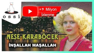 Neşe Karaböcek  İnşallah Maşallah [upl. by Aron]