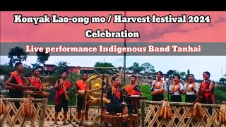 Live performance Indigenous Band Tanhai Konyak Laoong mo Harvest festival Celebrarion 2024 [upl. by Ellennod265]