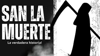 La verdadera historia de SAN LA MUERTE [upl. by Annim]