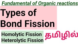 Bond fission Bond cleavage in Tamil Homolytic amp Heterolyic fissionHomolytic amp Heterolyic cleavage [upl. by Netsirhk]