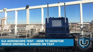 DJI Aeroscope Test  How To Monitor Rogue Drones a Hands On Test [upl. by Oralle38]