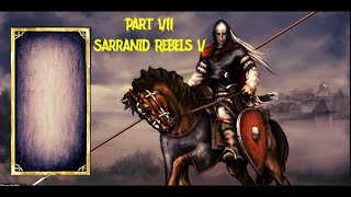 Mount amp Blade Warband Litdum  Part VII  Sarranid Rebels V [upl. by Libove]