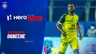 Bartholomew Ogbeche  Hero of the Match  NEUFC 05 HFC  Match 77 Hero ISL 202122 [upl. by Yuu951]