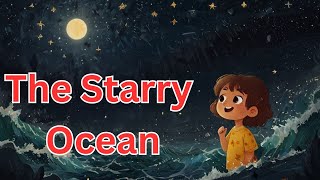 The Starry Ocean  Up Above a Twinkling Sea  SS Kids Show kidsvideo kids kidssong [upl. by Suicul]