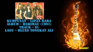 Lipan Bara  Harimau  01  Blues Tongkat Ali [upl. by Stanfield885]